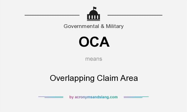 What does OCA mean? It stands for Overlapping Claim Area