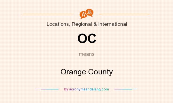 What does OC mean? It stands for Orange County