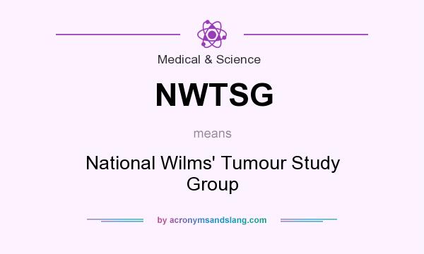 What does NWTSG mean? It stands for National Wilms` Tumour Study Group
