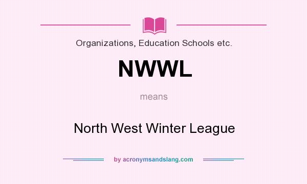 What does NWWL mean? It stands for North West Winter League