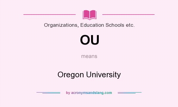 What does OU mean? It stands for Oregon University