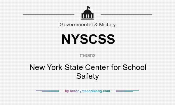 What does NYSCSS mean? It stands for New York State Center for School Safety