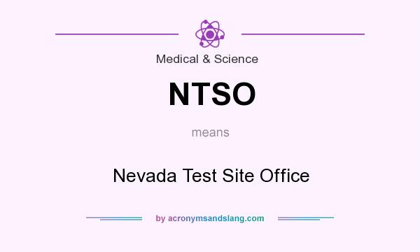 What does NTSO mean? It stands for Nevada Test Site Office