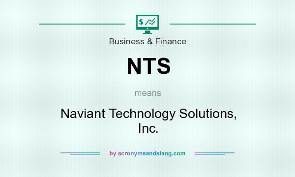 What does NTS mean? It stands for Naviant Technology Solutions, Inc.