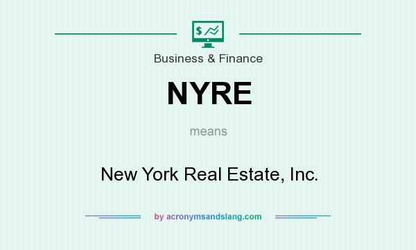 What does NYRE mean? It stands for New York Real Estate, Inc.