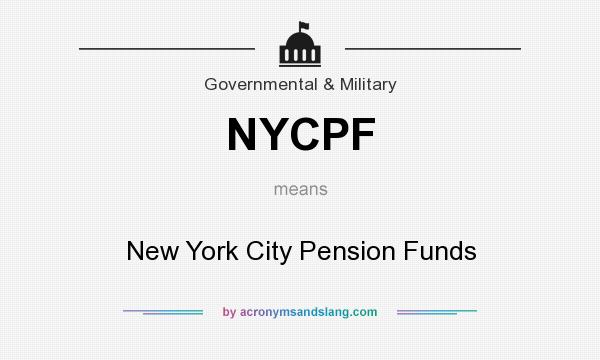What does NYCPF mean? It stands for New York City Pension Funds