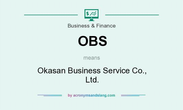 What does OBS mean? It stands for Okasan Business Service Co., Ltd.