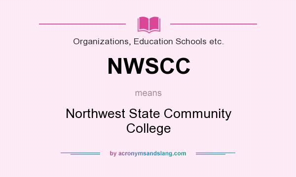 What does NWSCC mean? It stands for Northwest State Community College