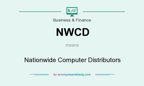 What does NWCD mean? It stands for Nationwide Computer Distributors
