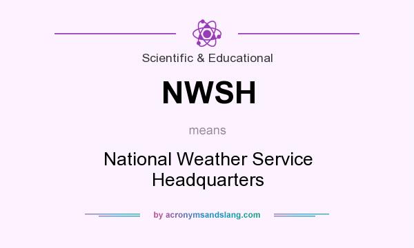 What does NWSH mean? It stands for National Weather Service Headquarters