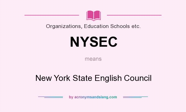 What does NYSEC mean? It stands for New York State English Council