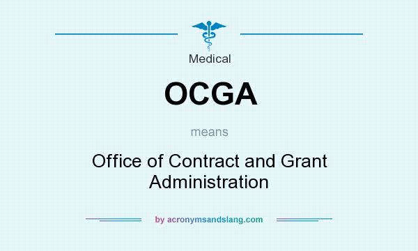 What does OCGA mean? It stands for Office of Contract and Grant Administration
