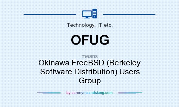 What does OFUG mean? It stands for Okinawa FreeBSD (Berkeley Software Distribution) Users Group