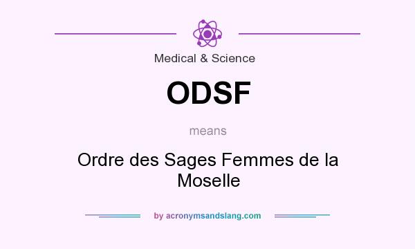 What does ODSF mean? It stands for Ordre des Sages Femmes de la Moselle