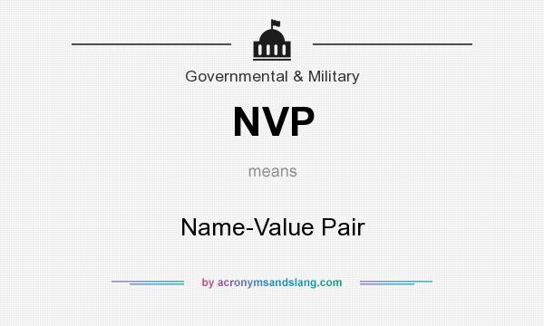 What does NVP mean? It stands for Name-Value Pair