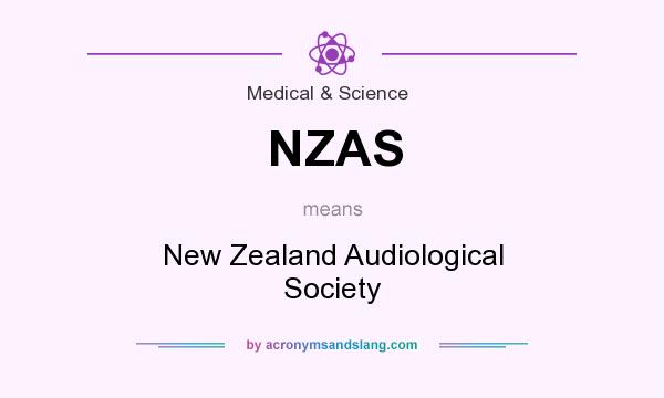 What does NZAS mean? It stands for New Zealand Audiological Society