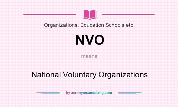 What does NVO mean? It stands for National Voluntary Organizations