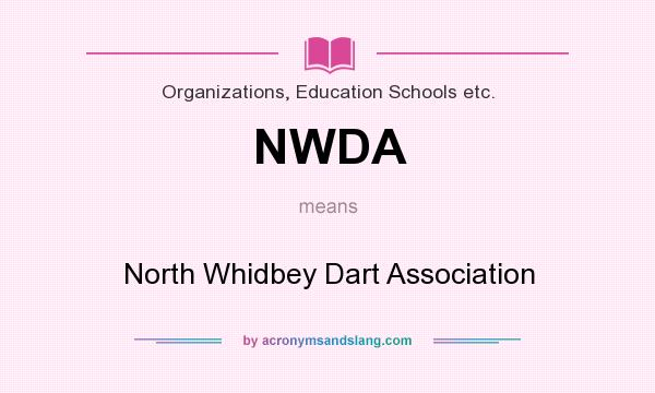 What does NWDA mean? It stands for North Whidbey Dart Association