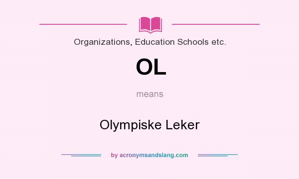 What does OL mean? It stands for Olympiske Leker