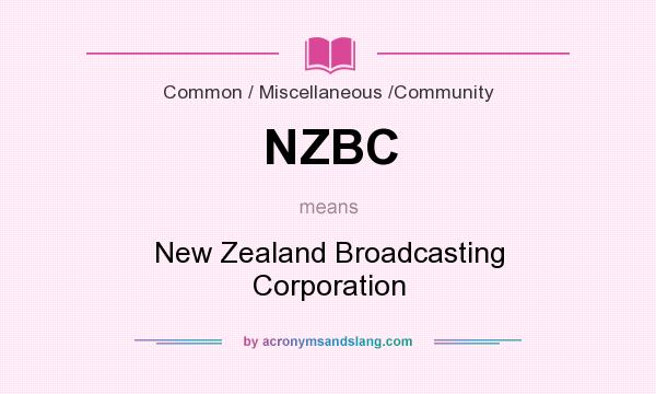 What does NZBC mean? It stands for New Zealand Broadcasting Corporation