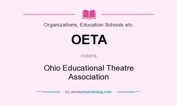 What does OETA mean? It stands for Ohio Educational Theatre Association