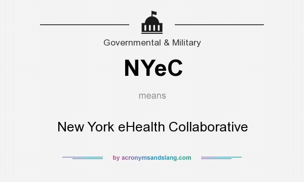 What does NYeC mean? It stands for New York eHealth Collaborative