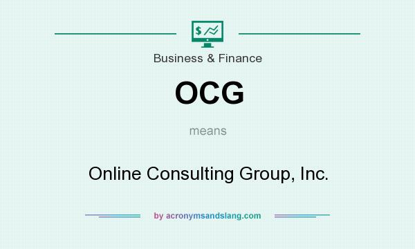 What does OCG mean? It stands for Online Consulting Group, Inc.