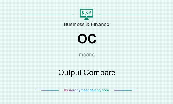 What does OC mean? It stands for Output Compare