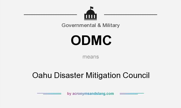 What does ODMC mean? It stands for Oahu Disaster Mitigation Council