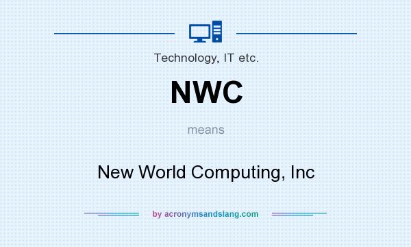 What does NWC mean? It stands for New World Computing, Inc