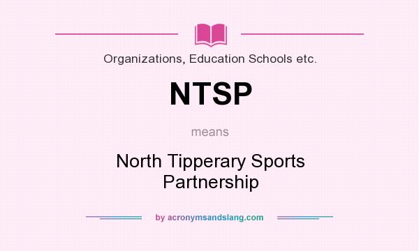 What does NTSP mean? It stands for North Tipperary Sports Partnership