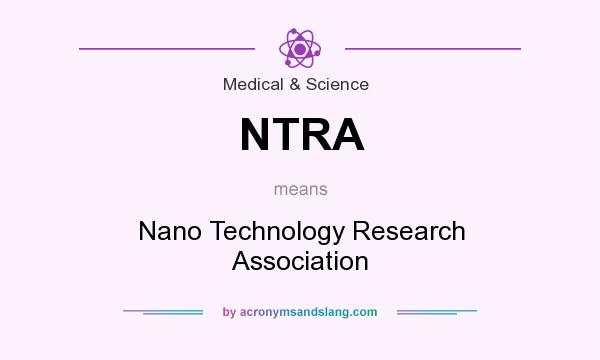 What does NTRA mean? It stands for Nano Technology Research Association
