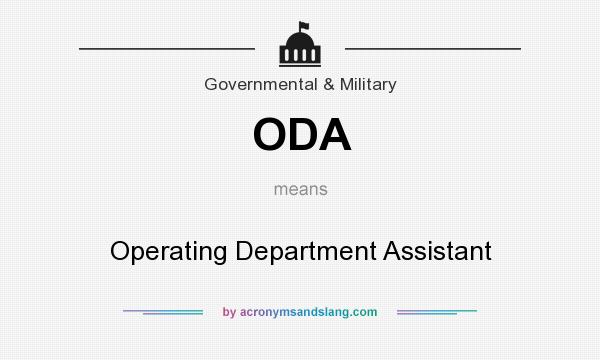 What does ODA mean? It stands for Operating Department Assistant