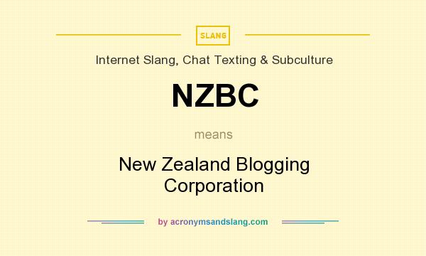 What does NZBC mean? It stands for New Zealand Blogging Corporation