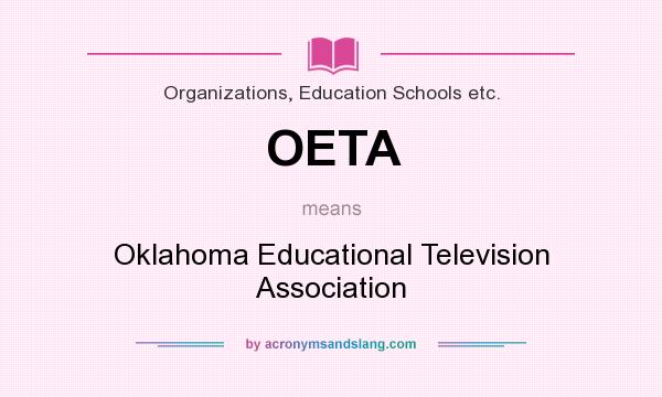 What does OETA mean? It stands for Oklahoma Educational Television Association