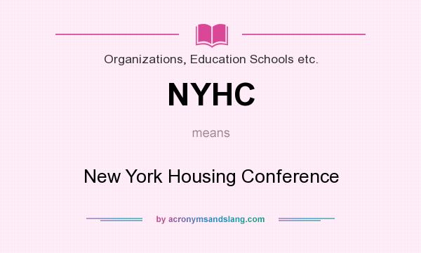 What does NYHC mean? It stands for New York Housing Conference