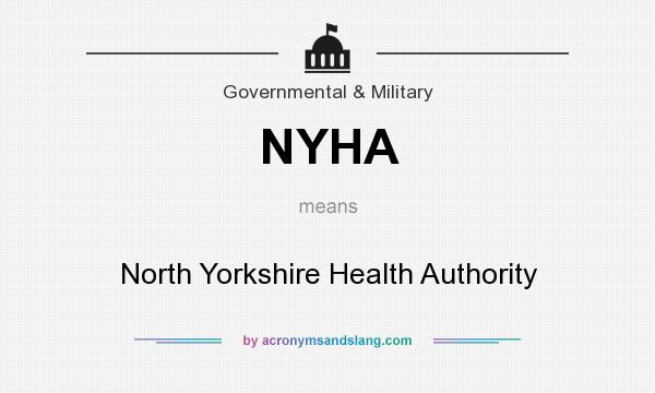 What does NYHA mean? It stands for North Yorkshire Health Authority