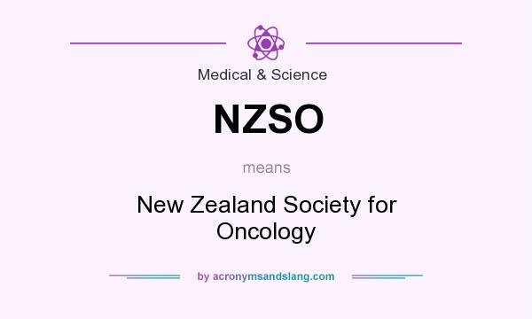 What does NZSO mean? It stands for New Zealand Society for Oncology