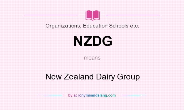 What does NZDG mean? It stands for New Zealand Dairy Group