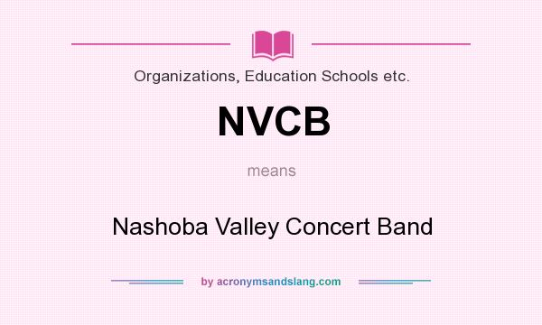 What does NVCB mean? It stands for Nashoba Valley Concert Band