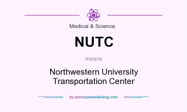 What does NUTC mean? It stands for Northwestern University Transportation Center
