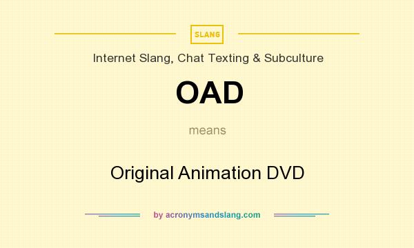 What does OAD mean? It stands for Original Animation DVD