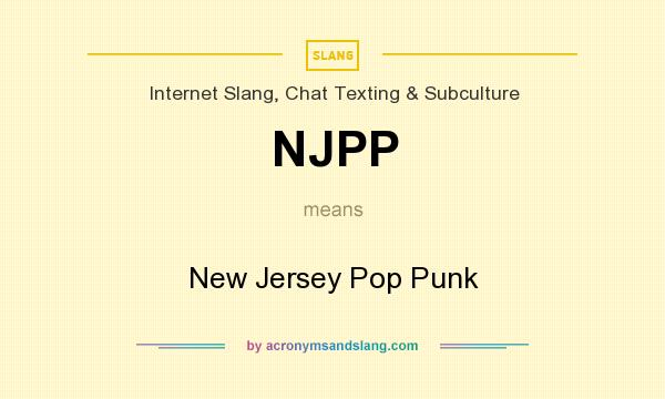 What does NJPP mean? It stands for New Jersey Pop Punk