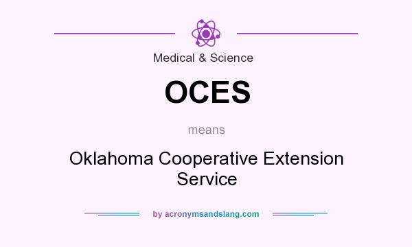 What does OCES mean? It stands for Oklahoma Cooperative Extension Service