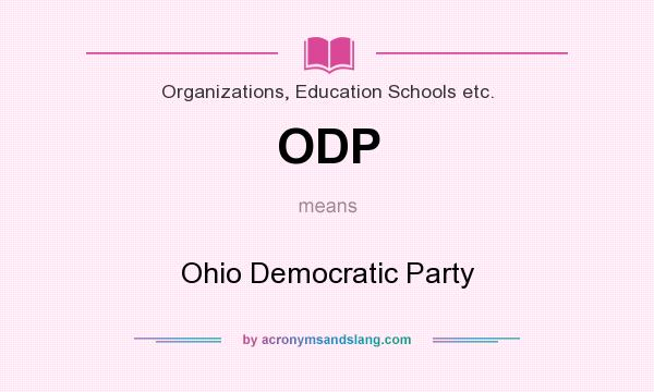 What does ODP mean? It stands for Ohio Democratic Party