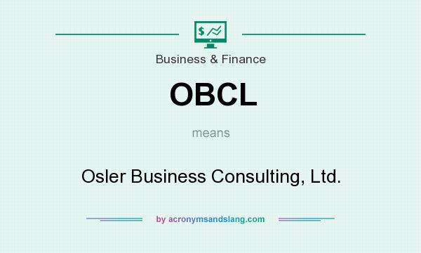 What does OBCL mean? It stands for Osler Business Consulting, Ltd.