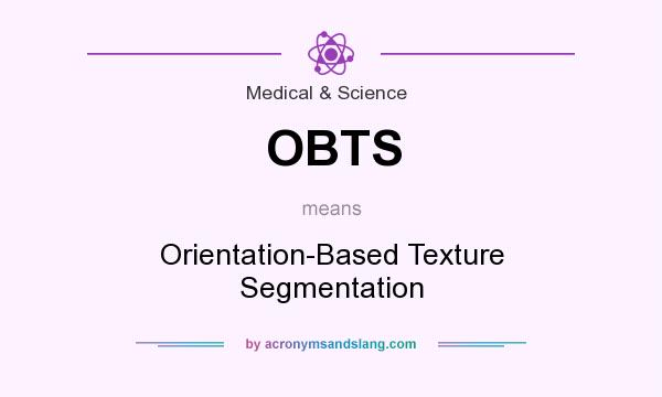 What does OBTS mean? It stands for Orientation-Based Texture Segmentation