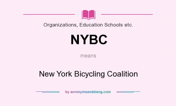 What does NYBC mean? It stands for New York Bicycling Coalition