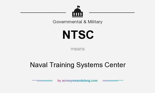 What does NTSC mean? It stands for Naval Training Systems Center