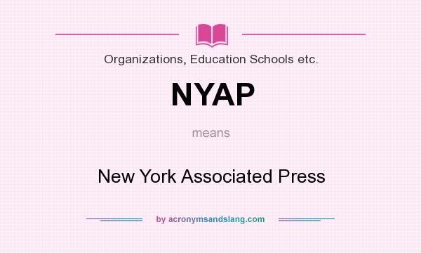 What does NYAP mean? It stands for New York Associated Press